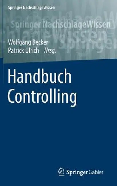 Handbuch Controlling by Wolfgang Becker, Patrick Ulrich