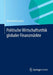 Politische Wirtschaftsethik Globaler Finanzmärkte by Bernhard Emunds