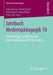 Jahrbuch Medienpädagogik 10: Methodologie Und Methoden Medienpädagogischer Forschung by Anja Hartung, Bernd Schorb, Horst Niesyto