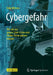 Cybergefahr: Wie Wir Uns Gegen Cyber-Crime Und Online-Terror Wehren Können by Eddy Willems