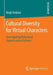 Cultural Diversity for Virtual Characters: Investigating Behavioral Aspects Across Cultures by Birgit Endrass