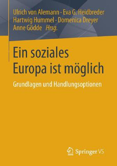 Ein Soziales Europa Ist Möglich: Grundlagen Und Handlungsoptionen by Ulrich Alemann, Eva G. Heidbreder, Hartwig Hummel