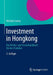 Investment in Hongkong: Das Rechts- Und Steuerhandbuch Für Den Praktiker by Michael Lorenz