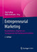 Entrepreneurial Marketing: Besonderheiten, Aufgaben Und Lösungsansätze Für Gründungsunternehmen by Jörg Freiling, Tobias Kollmann