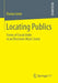 Locating Publics: Forms of Social Order in an Electronic Music Scene by Florian Grote