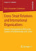 Cross-Strait Relations and International Organizations: Taiwan's Participation in Igos in the Context of Its Relationship with China by Björn Alexander Lindemann