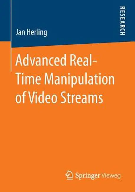 Advanced Real-Time Manipulation of Video Streams by Jan Herling