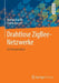 Drahtlose Zigbee-Netzwerke: Ein Kompendium by Markus Krauße, Rainer Konrad