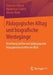 Pädagogischer Alltag Und Biografische Werdegänge: Erziehungsstellen Und Pädagogische Hausgemeinschaften Im Blick by Franziska Hübsch, Maximilian Schäfer, Werner Thole