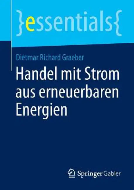 Handel Mit Strom Aus Erneuerbaren Energien by Dietmar Richard Graeber