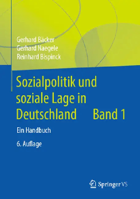 Sozialpolitik Und Soziale Lage in Deutschland: Ein Handbuch by Gerhard Bäcker, Gerhard Naegele, Reinhard Bispinck