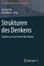 Strukturen Des Denkens: Studien Zur Geschichte Des Geistes by Günter Dux, Jörn Rüsen