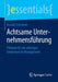 Achtsame Unternehmensführung: Plädoyer Für Ein Sofortiges Umdenken Im Management by Ronald Schnetzer