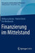 Finanzierung Im Mittelstand by Wolfgang Becker, Patrick Ulrich, Tim Botzkowski