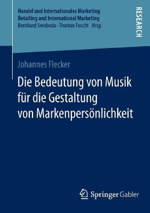 Die Bedeutung Von Musik Für Die Gestaltung Von Markenpersönlichkeit by Johannes Flecker