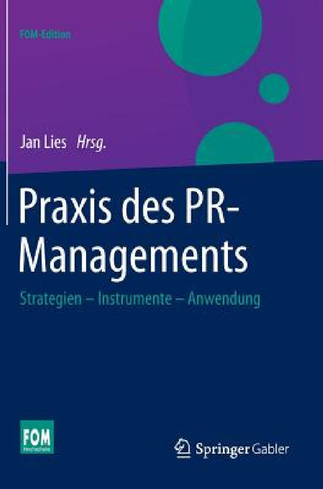 PRAXIS Des Pr-Managements: Strategien - Instrumente - Anwendung by Jan Lies