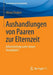 Aushandlungen Von Paaren Zur Elternzeit: Arbeitsteilung Unter Neuen Vorzeichen? by Almut Peukert