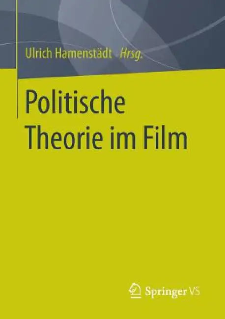 Politische Theorie Im Film by Ulrich Hamenstädt