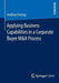 Applying Business Capabilities in a Corporate Buyer M&A Process by Andreas Freitag