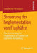 Steuerung Der Implementation Von Flughäfen: Eine Untersuchung Des Flughafenbaus in Frankfurt A.M. Und Berlin-Brandenburg by Luisa Becker-Ritterspach