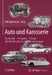 Auto Und Karosserie: Geschichte - Fertigung - Design - Von Der Kutsche Bis Zum Personenwagen by Erik Eckermann