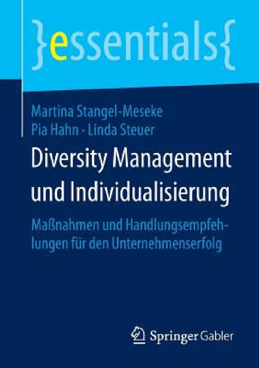 Diversity Management Und Individualisierung: Maßnahmen Und Handlungsempfehlungen Für Den Unternehmenserfolg by Martina Stangel-Meseke, Pia Hahn, Linda Steuer