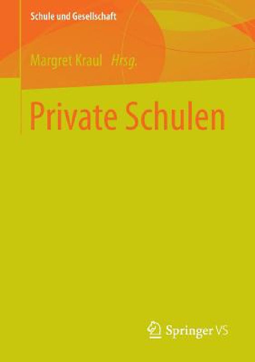 Private Schulen by Margret Kraul