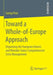Toward a Whole-Of-Europe Approach: Organizing the European Union's and Member States' Comprehensive Crisis Management by Svenja Post
