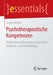 Psychotherapeutische Kompetenzen: Ein Praxismodell Zu Kompetenzprofilen in Der Aus- Und Weiterbildung by Jürgen Körner