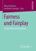 Fairness Und Fairplay: Interdisziplinäre Perspektiven by Minas Dimitriou, Gottfried Schweiger