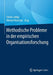 Methodische Probleme in Der Empirischen Organisationsforschung by Stefan Liebig, Wenzel Matiaske