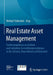 Real Estate Asset Management: Studienergebnisse Zu Direkten Und Indirekten Immobilieninvestitionen in Der Schweiz, Deutschland Und Österreich by Michael Trübestein