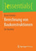 Berechnung Von Baukonstruktionen: Ein Überblick by Bernd Schröder