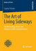 The Art of Living Sideways: Skateboarding, Peace and Elicitive Conflict Transformation by Sophie Friedel