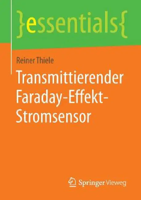 Transmittierender Faraday-Effekt-Stromsensor by Reiner Thiele