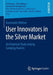 User Innovators in the Silver Market: An Empirical Study Among Camping Tourists by Konstantin Wellner