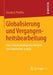Globalisierung Und Vergangenheitsbearbeitung: Eine Makrosoziologische Analyse Von Transitional Justice by Dominik Pfeiffer
