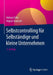 Selbstcontrolling Für Selbständige Und Kleine Unternehmen by Helmut Siller, August Grausam