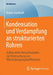 Kondensation Und Verdampfung an Strukturierten Rohren: Aufbau Eines Versuchsstandes Zur Untersuchung Von Wärmeübergangskoeffizienten by Ruben Steinhoff