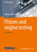 Pistons and Engine Testing by Mahle Gmbh