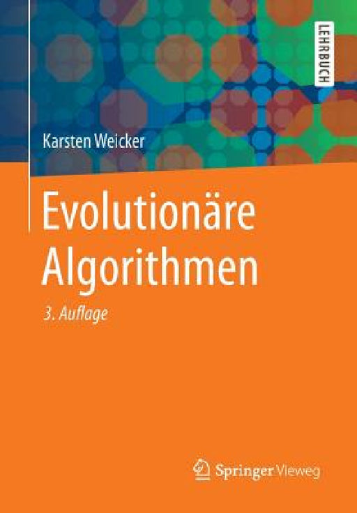 Evolutionäre Algorithmen by Karsten Weicker