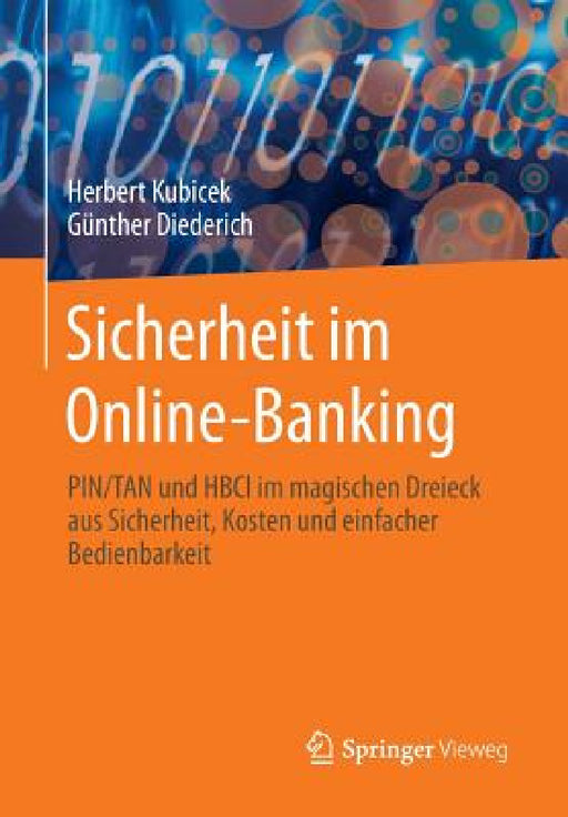Sicherheit Im Online-Banking: Pin/Tan Und Hbci Im Magischen Dreieck Aus Sicherheit, Kosten Und Einfacher Bedienbarkeit by Herbert Kubicek, Günther Diederich