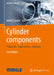 Cylinder Components: Properties, Applications, Materials by Mahle Gmbh