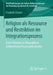 Religion ALS Ressource Und Restriktion Im Integrationsprozess: Eine Fallstudie Zu Biographien Freikirchlicher Russlanddeutscher by Frederik Elwert
