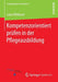 Kompetenzorientiert Prüfen in Der Pflegeausbildung by Luisa Weidauer