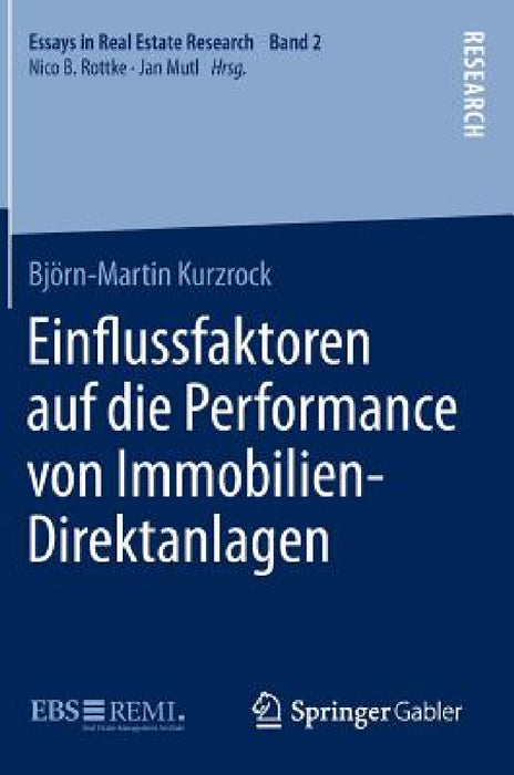 Einﬂussfaktoren Auf Die Performance Von Immobilien-Direktanlagen by Björn-Martin Kurzrock