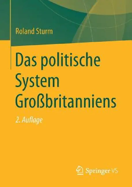 Das Politische System Großbritanniens by Roland Sturm