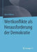 Wertkonflikte ALS Herausforderung Der Demokratie by Ulrich Willems