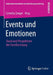 Events Und Emotionen: Stand Und Perspektiven Der Eventforschung by Cornelia Zanger