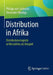 Distribution in Afrika: Distributionslogistik in Westafrika ALS Beispiel by Philipp Von Carlowitz, Alexander Röndigs